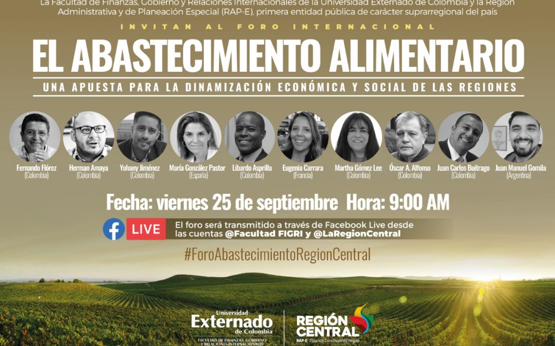 FORO INTERNACIONAL:  EXPERIENCIAS DEL ABASTECIMIENTO ALIMENTARIO EN LA REGIÓN CENTRAL DE COLOMBIA