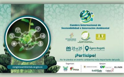 Bogotá acoge la gran Cumbre Internacional de Sostenibilidad e Innovación Ambiental