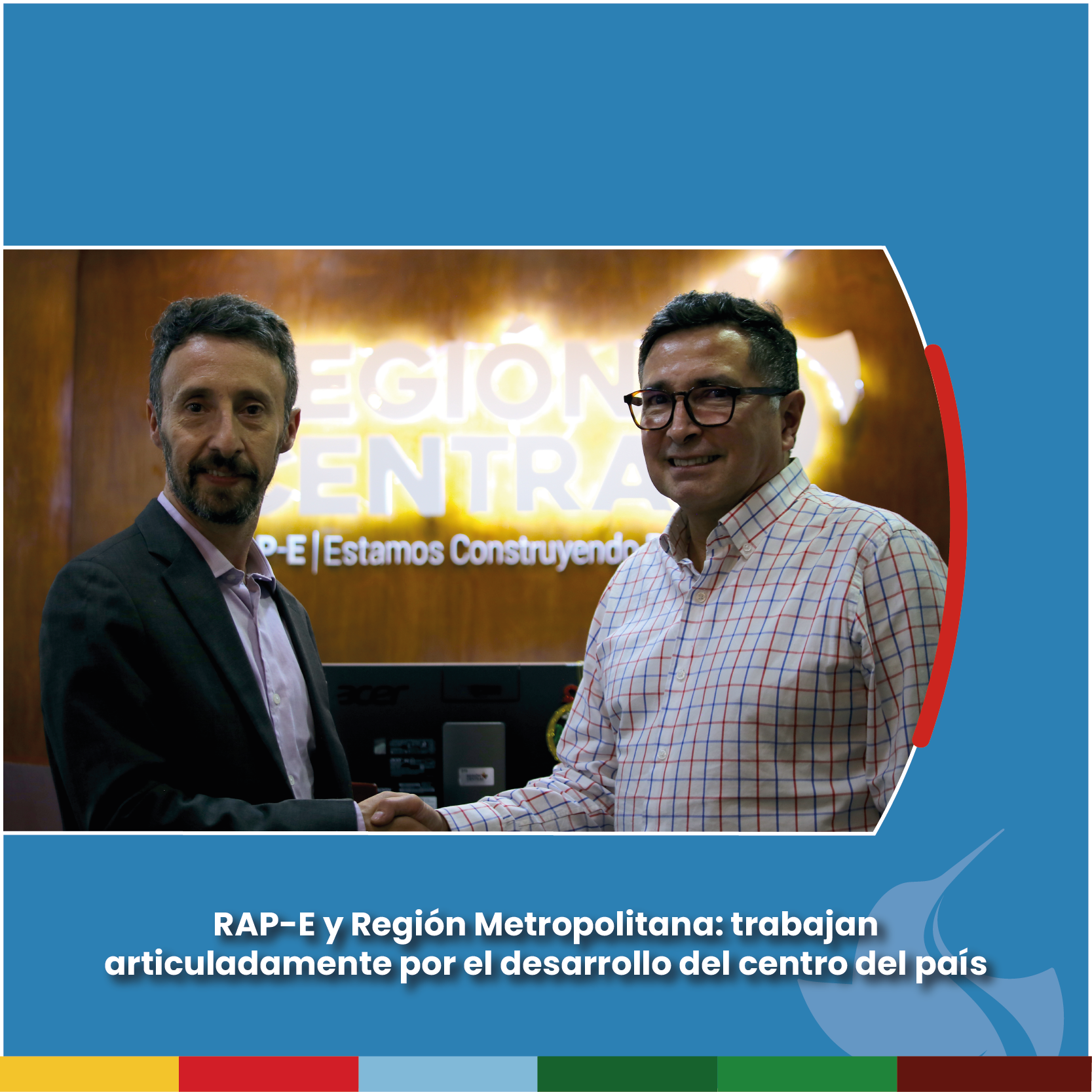 RAP-E y Región Metropolitana: trabajan articuladamente por el desarrollo del centro del país