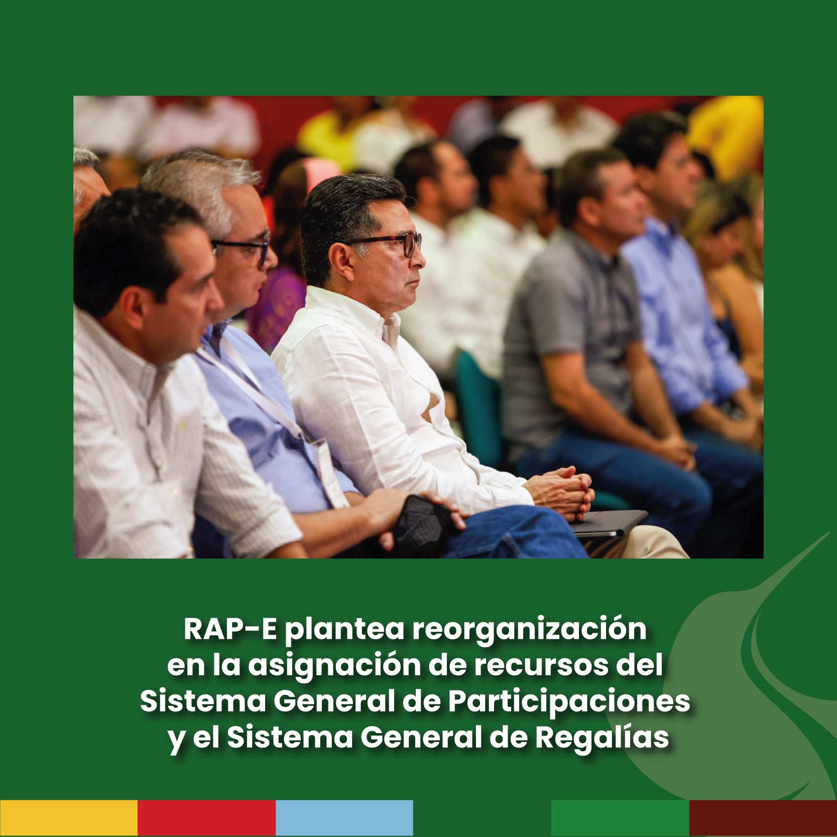 RAP-E plantea reorganización en la asignación de recursos del Sistema General de Participaciones y el Sistema General de Regalías