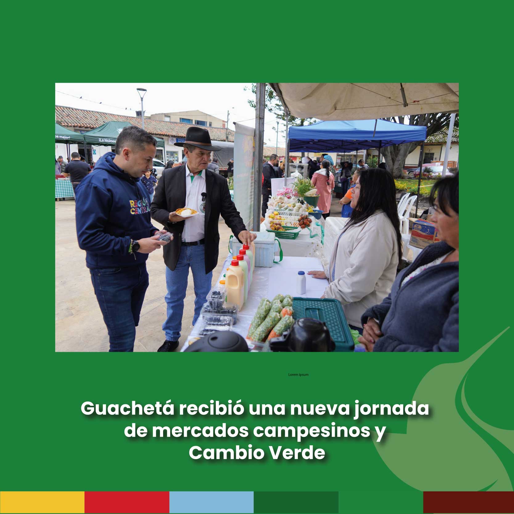 Guachetá recibió una nueva jornada de mercados campesinos y Cambio Verde