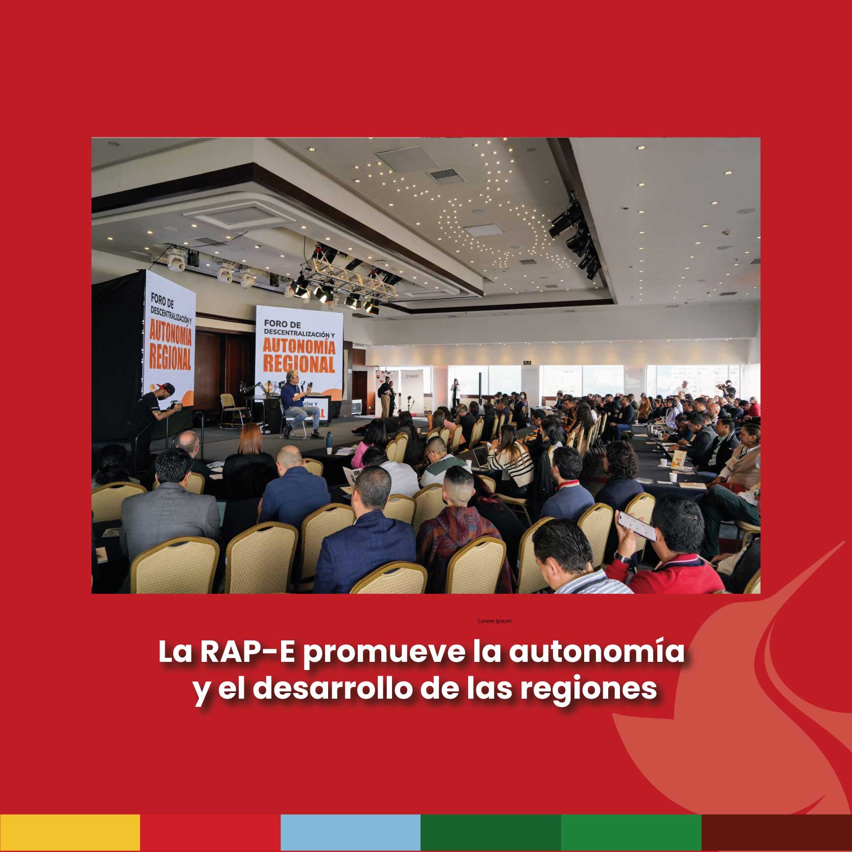 La RAP-E promueve la autonomía y el desarrollo de las regiones