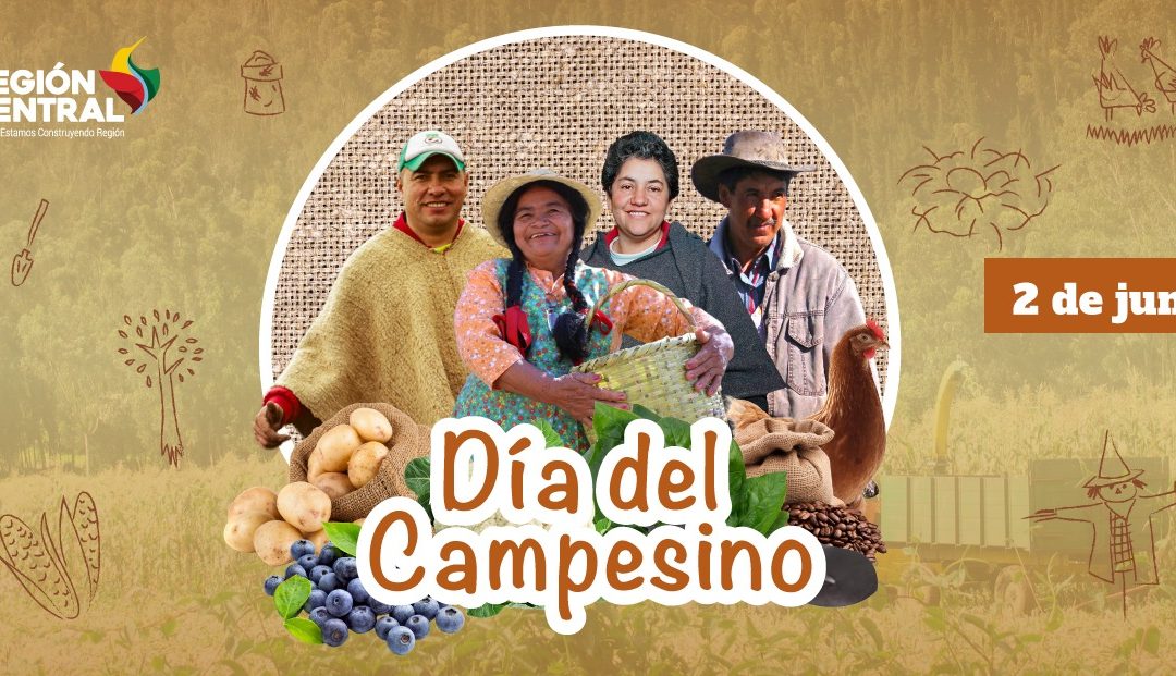 ¡En el día del campesino, seguimos consolidando a la Región Central como la despensa agroalimentaria saludable del país!