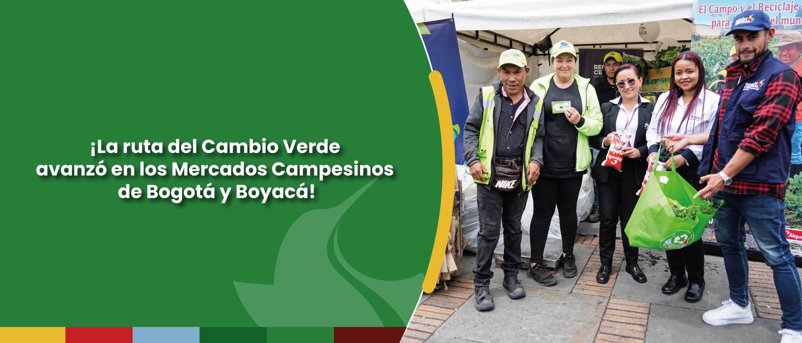 ¡La ruta del Cambio Verde avanzó en los Mercados Campesinos de Bogotá, Boyacá!